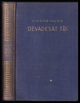 Victor Hugo: Devadesát tři