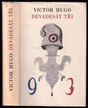 Devadesát tři - Victor Hugo (1955, Státní nakladatelství krásné literatury, hudby a umění) - ID: 342391