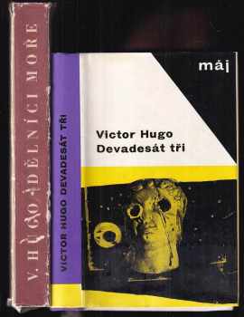 KOMPLET Victor Hugo 2X Dělníci moře + Devadesát tři - Victor Hugo, Victor Hugo, V. a E Uhlíř, Victor Hugo (1960, Naše vojsko) - ID: 618266