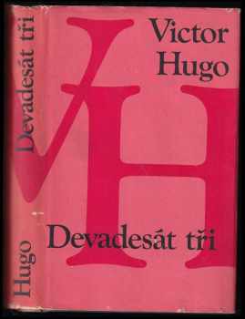 Devadesát tři : Na moři. Díl 2. V Paříži. Díl 3 - Victor Hugo (1978, Odeon) - ID: 90095