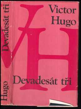 Devadesát tři : Na moři. Díl 2. V Paříži. Díl 3 - Victor Hugo (1978, Odeon) - ID: 178244