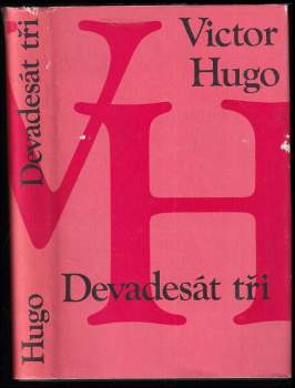 Devadesát tři : Na moři. Díl 2. V Paříži. Díl 3 - Victor Hugo (1978, Odeon) - ID: 772880