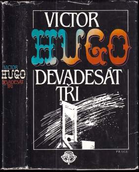 Devadesát tři - Victor Hugo (1986, Práce) - ID: 763993