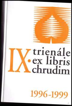 Devátá přehlídka českého ex libris Chrudim 1996 - 1999