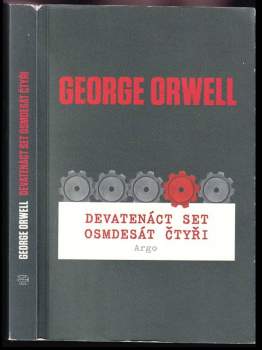 George Orwell: Devatenáct set osmdesát čtyři
