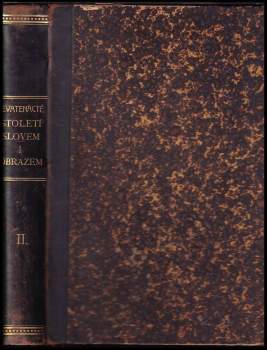 Jaroslav Vrchlický: Devatenácté století slovem i obrazem - díl I. svazek druhý
