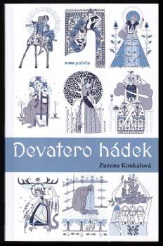 Koukalová Zuzana: Devatero hádek