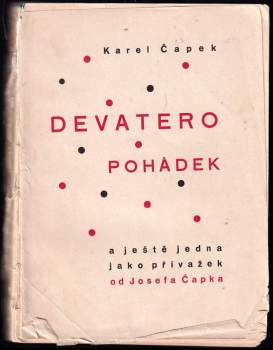 Karel Čapek: Devatero pohádek a ještě jedna jako přívažek od Josefa Čapka