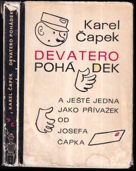 Karel Čapek: Devatero pohádek a ještě jedna jako přívažek od Josefa Čapka