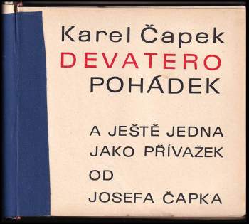 Karel Čapek: Devatero pohádek a ještě jedna jako přívažek od Josefa Čapka
