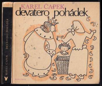 Karel Čapek: Devatero pohádek a ještě jedna jako přívažek od Josefa Čapka