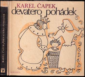 Karel Čapek: Devatero pohádek a ještě jedna jako přívažek od Josefa Čapka