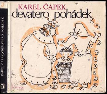 Karel Čapek: Devatero pohádek a ještě jedna jako přívažek od Josefa Čapka