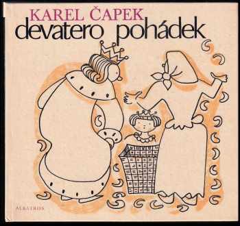 Devatero pohádek a ještě jedna jako přívažek od Josefa Čapka - Karel Čapek, Josef Čapek (1977, Albatros) - ID: 87068