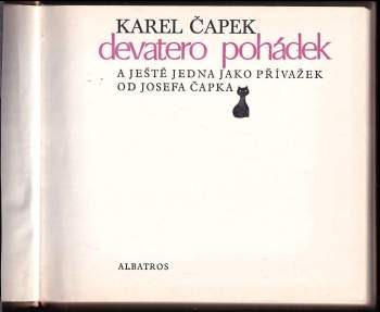 Karel Čapek: Devatero pohádek a ještě jedna jako přívažek od Josefa Čapka