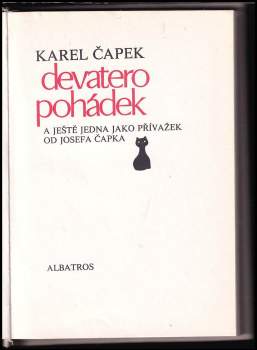 Karel Čapek: Devatero pohádek a ještě jedna jako přívažek od Josefa Čapka