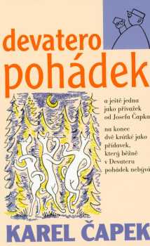 Devatero pohádek a ještě jedna jako přívažek od Josefa Čapka