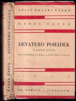 Karel Čapek: Devatero pohádek a ještě jedna od Josefa Čapka jako přívažek