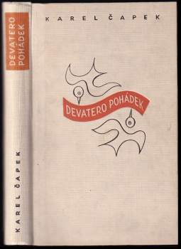 Karel Čapek: Devatero pohádek a ještě jedna od Josefa Čapka jako přívažek