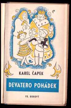 Karel Čapek: Devatero pohádek a ještě jedna od Josefa Čapka jako přívažek