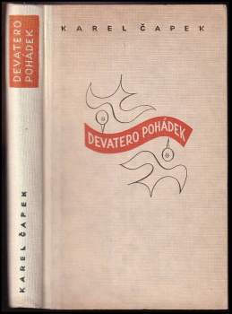 Karel Čapek: Devatero pohádek a ještě jedna od Josefa Čapka jako přívažek