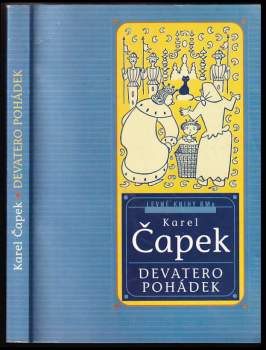 Karel Čapek: Devatero pohádek a ještě jedna od Josefa Čapka jako přívažek