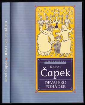 Karel Čapek: Devatero pohádek a ještě jedna od Josefa Čapka jako přívažek