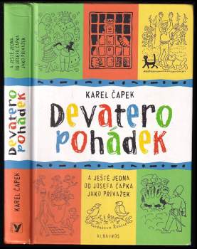 Karel Čapek: Devatero pohádek a ještě jedna od Josefa Čapka jako přívažek