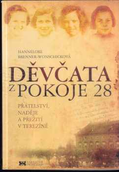 Hannelore Brenner-Wonschick: Děvčata z pokoje 28