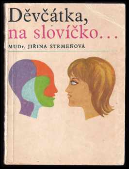 Děvčátka, na slovíčko--