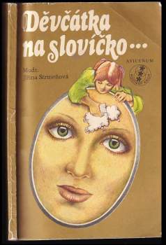 Jiřina Strmeňová: Děvčátka, na slovíčko