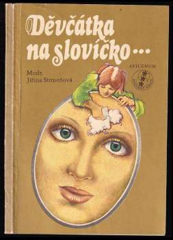 Jiřina Strmeňová: Děvčátka, na slovíčko