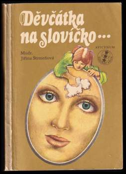Jiřina Strmeňová: Děvčátka, na slovíčko