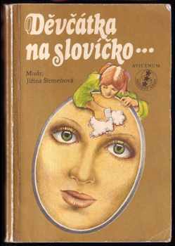 Děvčátka, na slovíčko