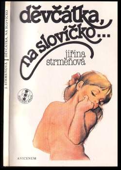 Jiřina Strmeňová: Děvčátka, na slovíčko