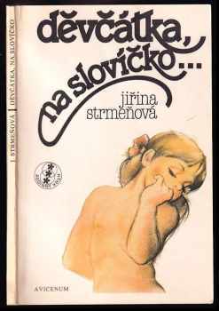 Jiřina Strmeňová: Děvčátka, na slovíčko