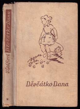 Děvčátko Dana - Vlasta Štáflová (1947, Jos. R. Vilímek) - ID: 820939
