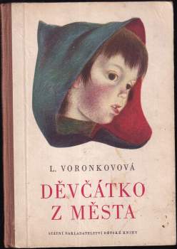 Ljubov' Fedorovna Voronkova: Děvčátko z města