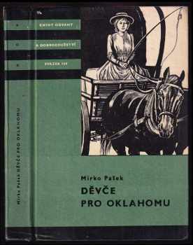 Mirko Pašek: Děvče pro Oklahomu