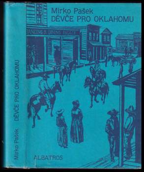 Mirko Pašek: Děvče pro Oklahomu