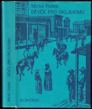 Mirko Pašek: Děvče pro Oklahomu