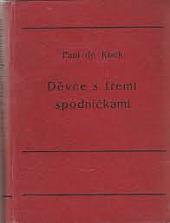 Děvče s třemi spodničkami