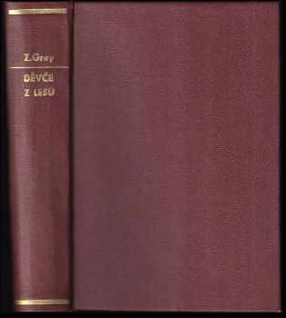 Zane Grey: Děvče z lesů