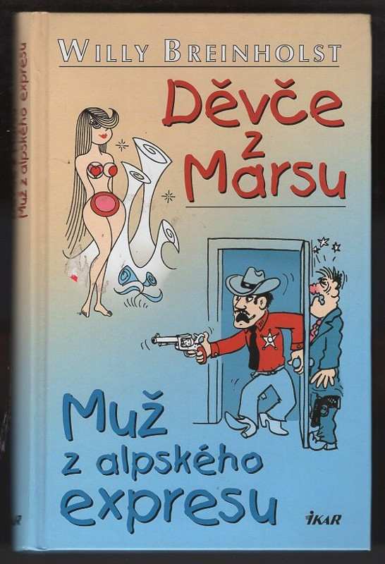 Děvče z Marsu ; Muž z alpského expresu