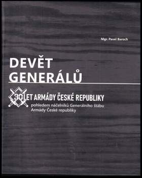 Pavel Baroch: Devět generálů