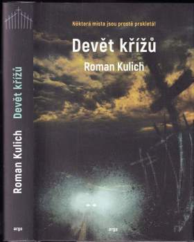 Roman Kulich: Devět křížů