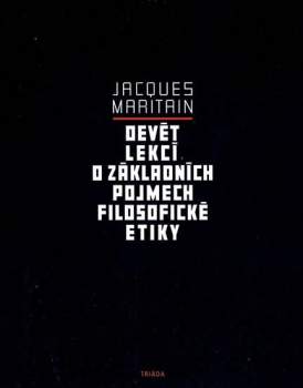 Devět lekcí o základních pojmech filosofické etiky