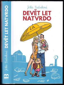 Devět let natvrdo