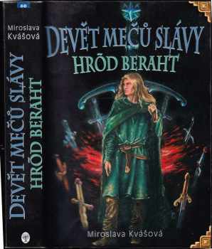 Miroslava Kvášová: Devět Mečů slávy : Hrôd-Beraht