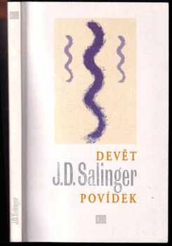 J. D Salinger: Devět povídek